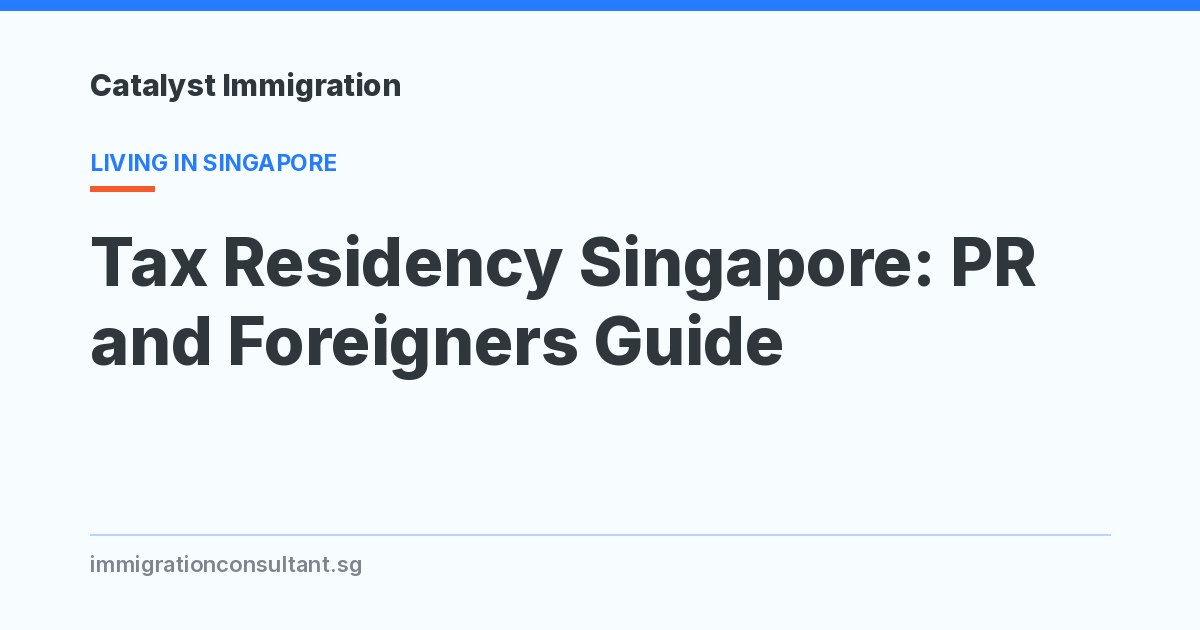 Tax Residency in Singapore for PR Holders and Foreigners